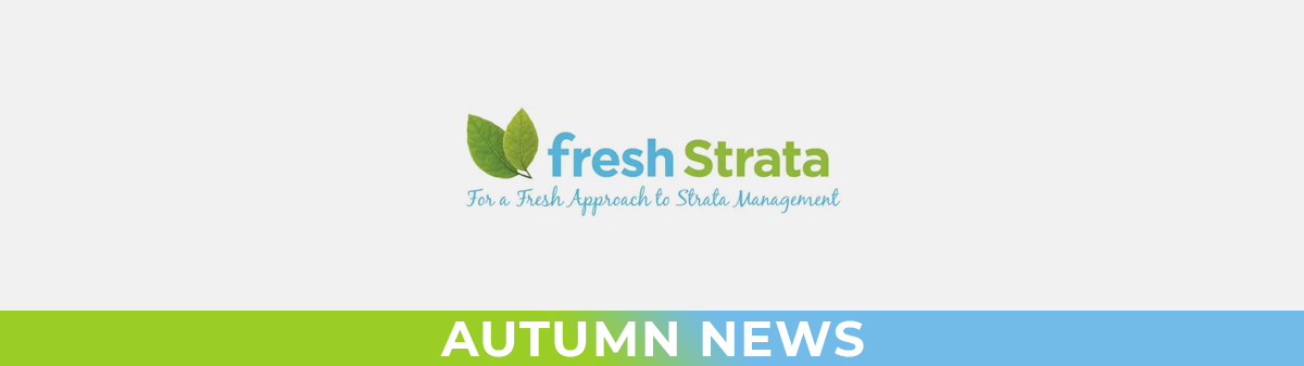 Fresh Strata Autumn Newsletter - Fresh Strata, Strata Management Northern Beaches